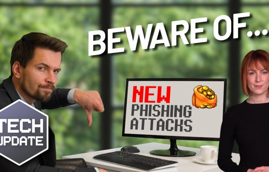 Beware the next generation of phishing attacks